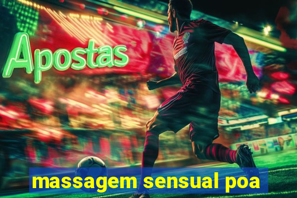 massagem sensual poa